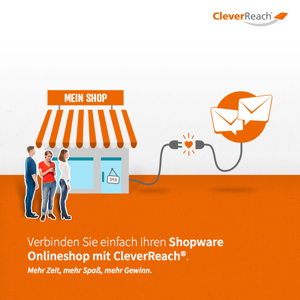 Verbinden Sie einfach Shopware mit CleverReach®