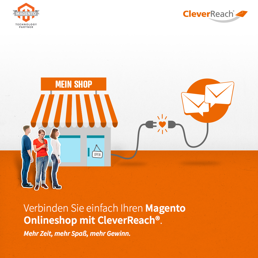 Magento & CleverReach® verbinden: Sagen Sie Hallo zu einfachem und erfolgreichem Newsletter Marketing